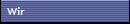 Wir